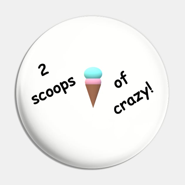 2 scoops of crazy Pin by The Asteroid Void