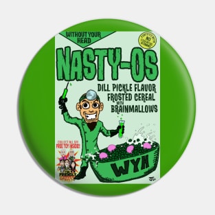 Nasty-Os Without Your Head Monster Cereal Pin