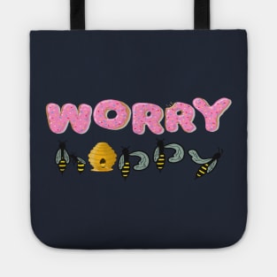 Donut Worry Be Happy Tote