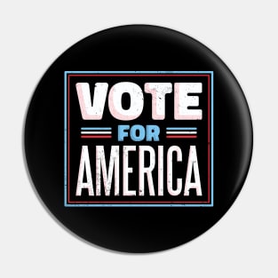 Vote for America Pin