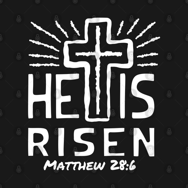 HE IS RISEN (MATTHEW 28:6) by Faith & Freedom Apparel 