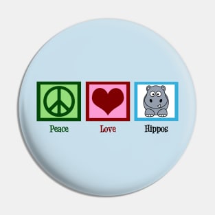 Peace Love Hippos Pin