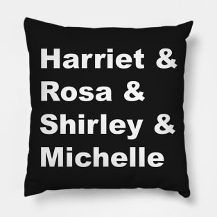 Harriet & Rosa & Shirley & Michelle Pillow