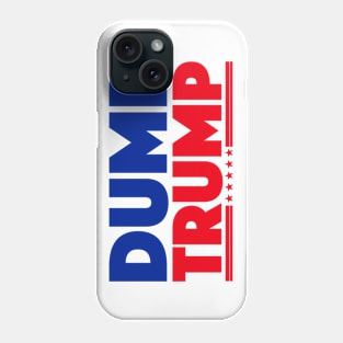 DUMP TRUMP Phone Case