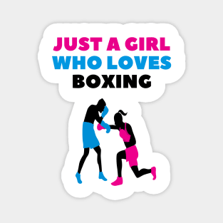 Just a girl who loves boxing Magnet