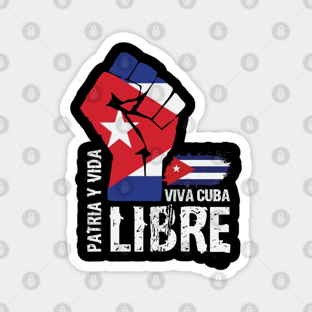 Patria Y Vida Viva Cuba Libre Himno Cubano Magnet by JustCreativity