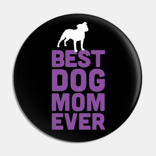 Best Staffie Bull Terrier Dog Mom Ever - Purple Dog Lover Gift Pin
