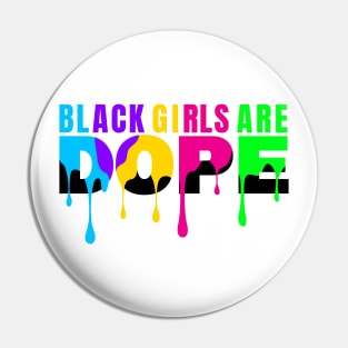 Black History Month Color Woman Black Girls Are Dope Pin