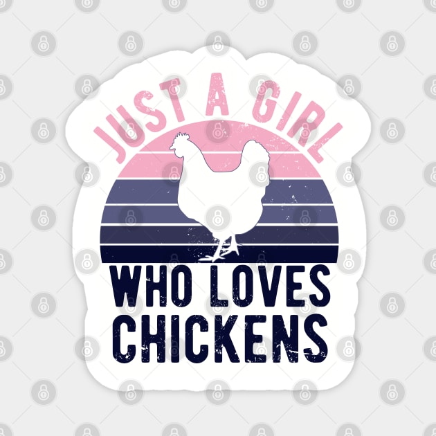 Just A Girl Who Loves Chickens for Chicken Lovers Gift Magnet by Zen Cosmos Official