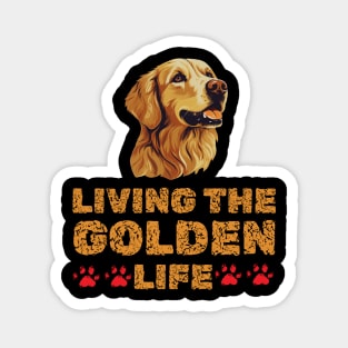 Living The Golden Life Golden Retriever Dog Lover Mom Gift Magnet