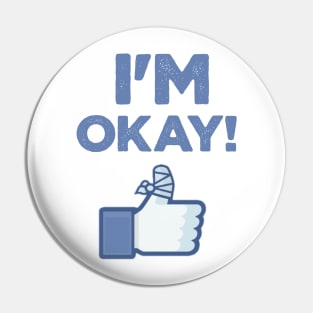 I'M OKAY! Pin