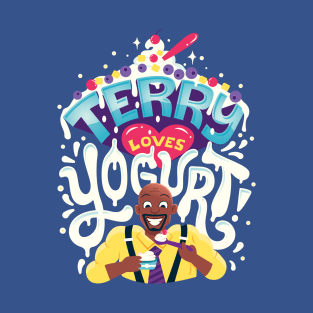 Terry Loves Yogurt T-Shirt