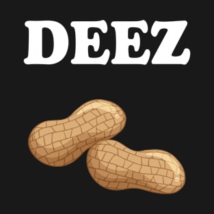 Deez Nuts T-Shirt