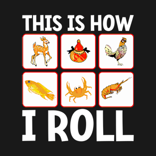 This Is How I Roll Bau Cua Tom Cua Vietnamese Board Game T-Shirt