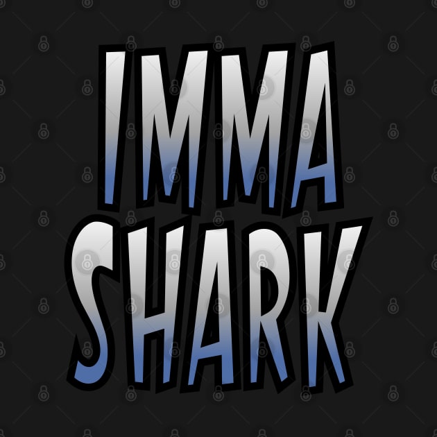 Imma Shark by Jokertoons