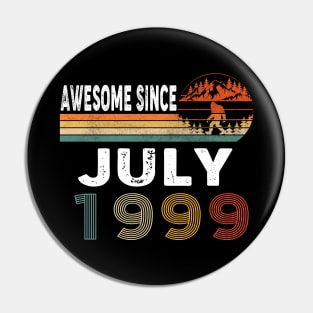 Awesome Since July 1999 Pin