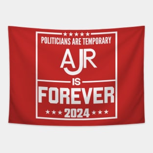 Politicians are temproray Ajr is forever 2024 Tapestry