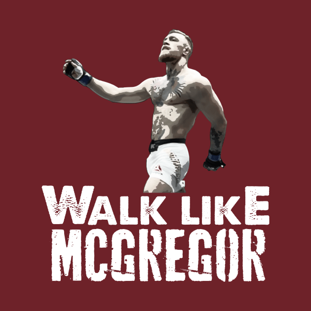 Swag Walk Like McGregor by Quirkies7