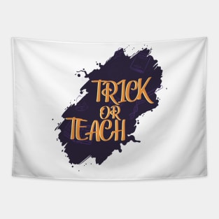 trick or teach Tapestry