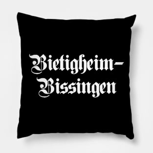 Bietigheim-Bissingen written with gothic font Pillow