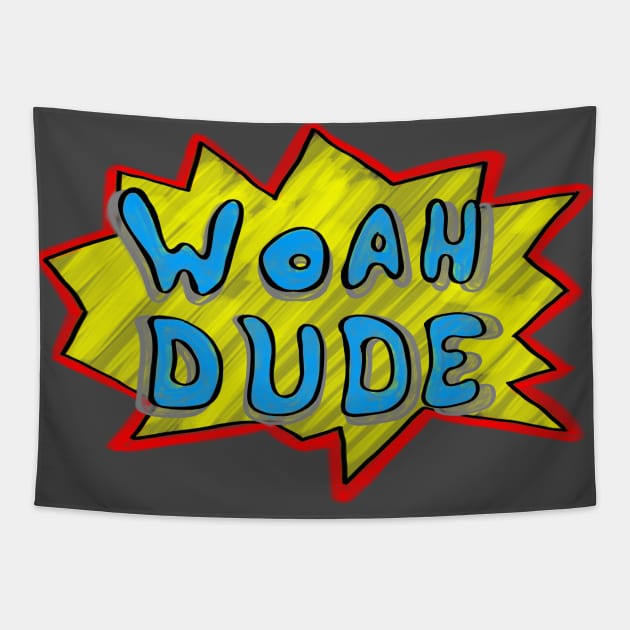 WOAH dude Tapestry by RandomSorcery