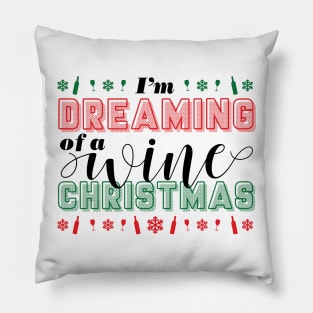 I'm Dreaming of a Wine Christmas Pillow