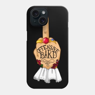 Offensive Bard Phone Case