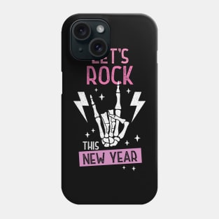 Let's Rock This New Year Phone Case