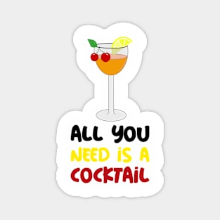 FUNNY Cocktail Lover Quote Magnet