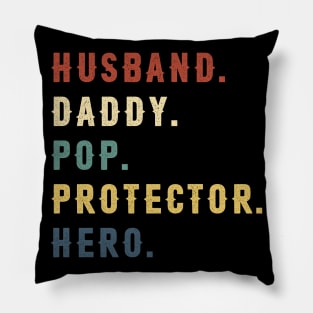 Husband Daddy Pop Protector Hero Dad Gift Fathers Day Pillow