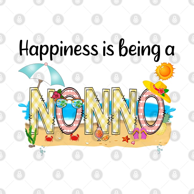 Happiness Is Being A Nonno Summer Beach Happy Mother's by KIMIKA