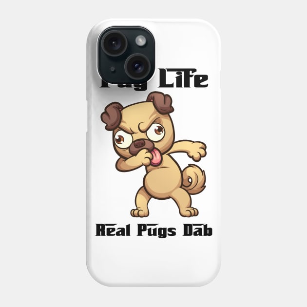 Funny Pug Life Dabbing Phone Case by pa2rok