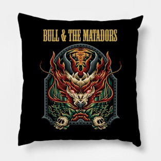 BULL & THE MATADORS BAND Pillow