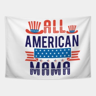 All American Mama Shirt, 4th of July T shirt, Mothers Day Tee, 4th of July Shirt for women, American Mama Gift, America Shirts for Mama Tapestry