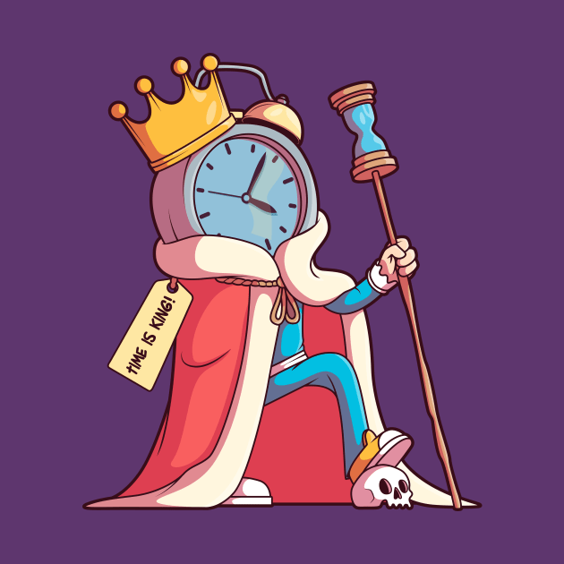 Time Is King // Funny Clock Cartoon by SLAG_Creative