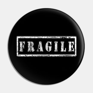 Fragile Pin