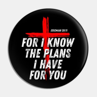 Jeremiah 29:11 For I Know The Plans I Have For You BIble Verse Christian Quote Pin