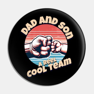 Dad and Son A Reel Cool Team Pin