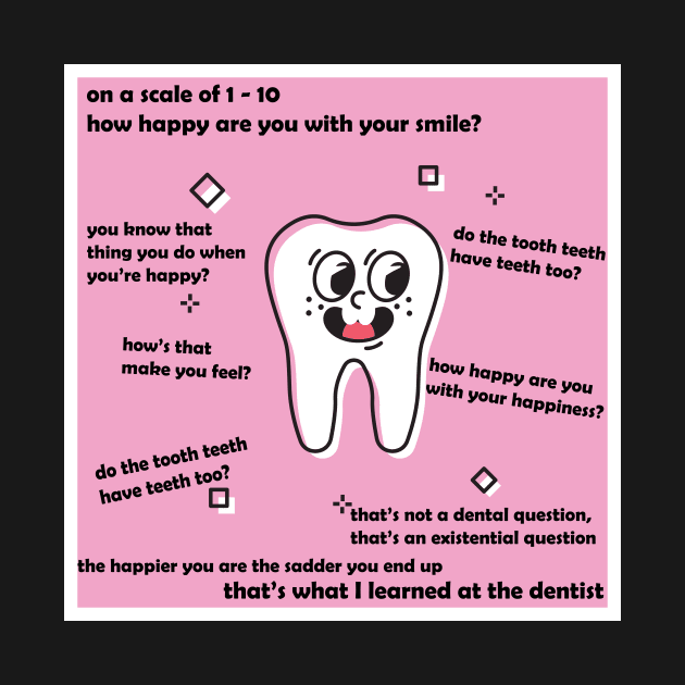 Do the Tooth Teeth have Teeth Too? by MarzipanMushroom