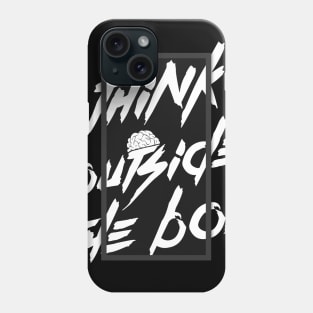 Think Outside The Box Tshirt Hoodie Case Mag Carnet Sticker Wall Art Phone Case