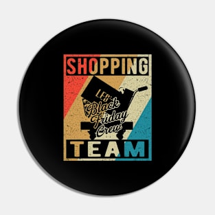 Shopping Team Crew Motif for Black Friday Motive Pin