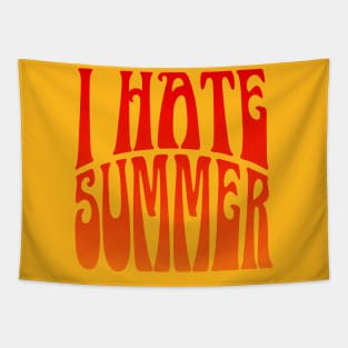 I hate summer Tapestry