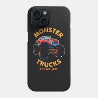 MONSTER TRUCK: Monster Trucks Are My Jam Phone Case