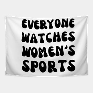 (V16) EVERYONE WATCHES WOMEN'S SPORTS Tapestry