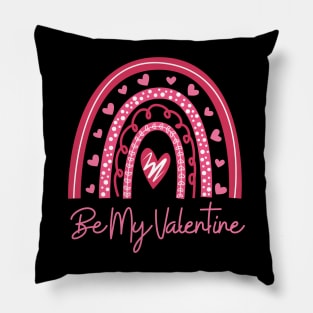 Be my valentine rainbow Pillow