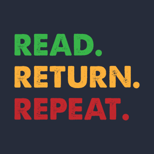 Read Return Repeat T-Shirt