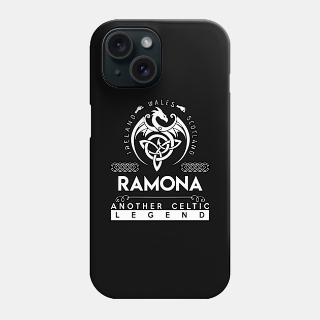 Ramona Name T Shirt - Another Celtic Legend Ramona Dragon Gift Item Phone Case by harpermargy8920