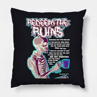 Redeem the Ruins Remember your Creator inverted design Pillow