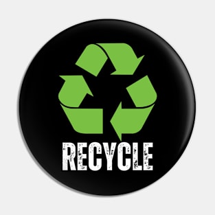 Recycle - Recycling - Recycle Symbol - Reduce Reuse Recycle Earth day Pin