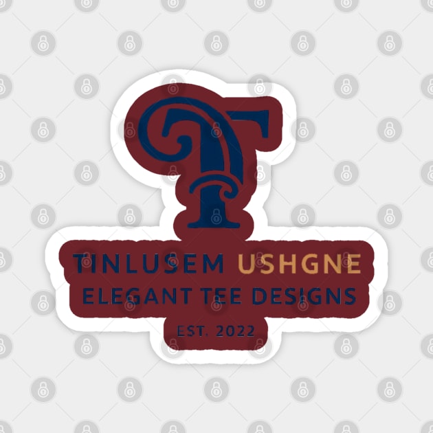 TINLUSEM USHGNE: The Cipher of Elegance Magnet by Lamar 's Store